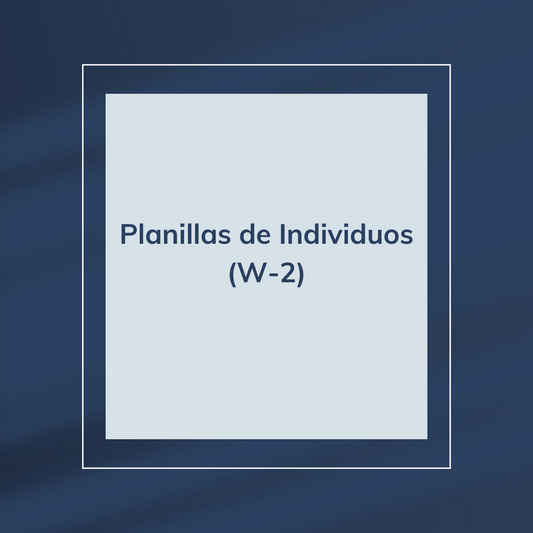 Planillas de Individuos (Empleados W-2)